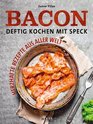 cover image of Bacon--Deftig kochen mit Speck